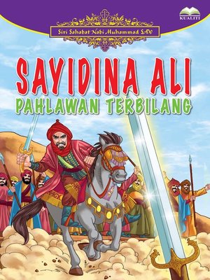 cover image of Sayidina Ali Pahlawan Terbilang
